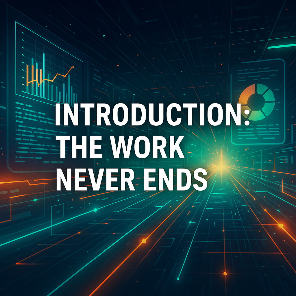 The Work Never Ends: This Is The Beginning